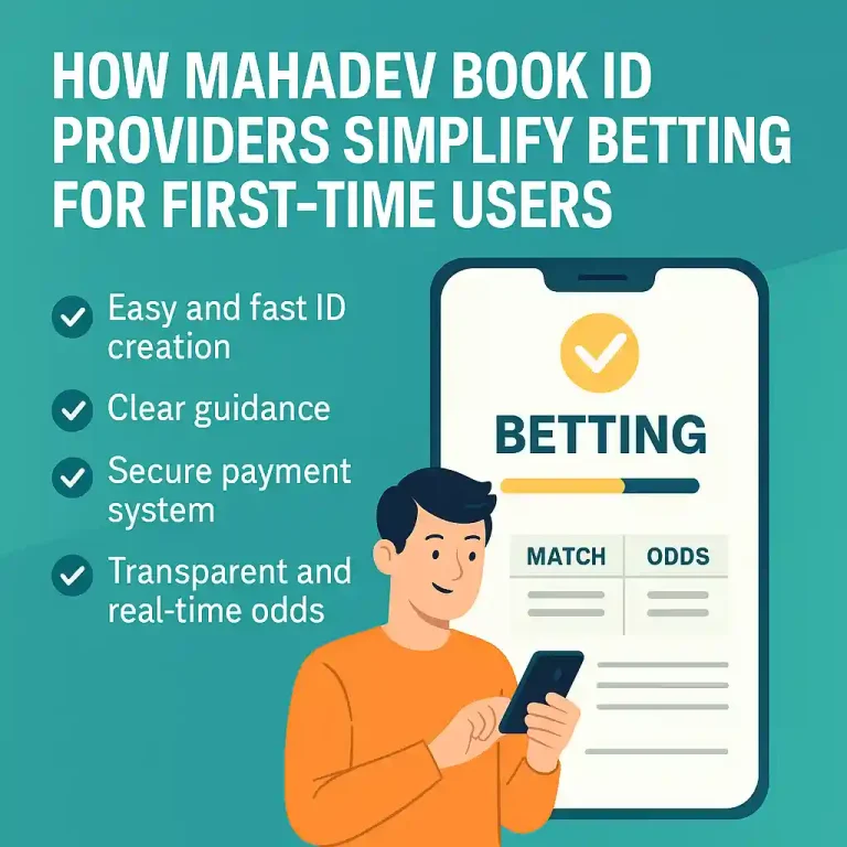 How Mahadev Book ID Providers Make Betting Easier for New Users